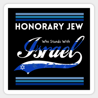 Honorary Jew Who Stands With Israel Sticker